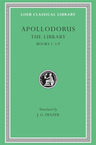 The Library: Books 1-3.9 (Loeb Classical Library, #121, Books I-III)